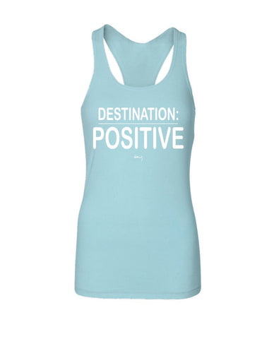 Destination: Positive